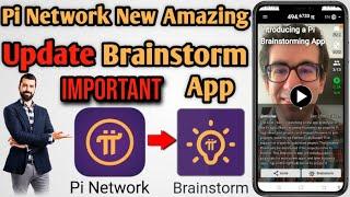 Pi Network New Update Brainstorming App | pi Brainstorm update for Pioneers | pi free mining app