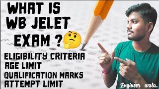 what is WB JELET exam with full information? [ Eligibilty, age, application fees ]@engineerwala8634