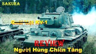 REVIEW PHIM NGƯỜI HÙNG CHIẾN TĂNG || TANKERS 2018 || SAKURA REVIEW