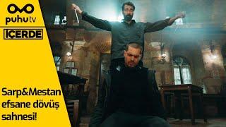 İçerde - Sarp&Mestan Efsane Dövüş Sahnesi!