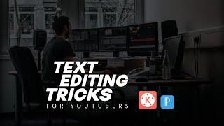 3 Text Editing Tricks For Youtubers in KineMaster | Kinemaster Tutorial