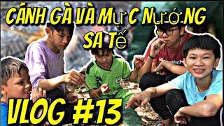 Cánh Gà Và Mực Nướng Sa Tế || Vlog #13