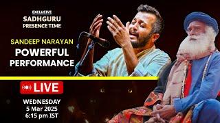 LIVE | Sandeep Narayan POWERFUL PERFORMANCE with Children | 5 Mar 2025 | Sadhguru Presence Time