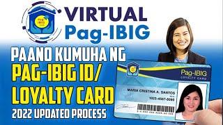 PAANO KUMUHA NG PAG-IBIG ID/ PAG-IBIG LOYALTY CARD? HOW TO APPLY FOR A PAG-IBIG ID THIS 2022?