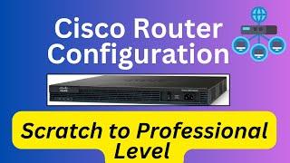 Cisco Router Configuration Step by Step | How to Configure Cisco Router | Cisco Router