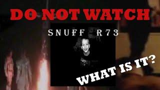 What is Snuff R73? (DO NOT WATCH) | Iceberg Chronicles Episode Six