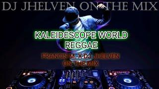 KALEIDESCOPE WORLD REGGAE - DJ JHELVEN ON THE MIX