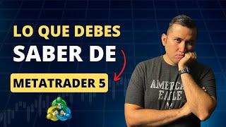 Antes de usar MetaTrader 5 debes saber esto | Metatrader para principiantes