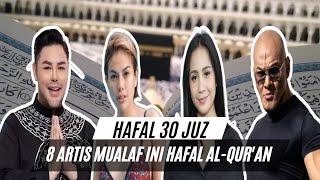 MUALAF HAFAL AL-QUR'AN! 8 Artis Benar-benar Belajar Islam