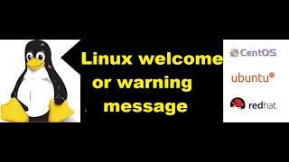 How to print warning before logging to system in Redhat Linux using issue and motd file