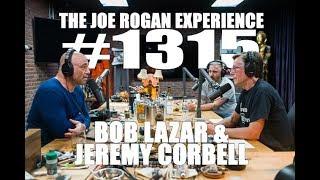 Joe Rogan Experience #1315 - Bob Lazar & Jeremy Corbell