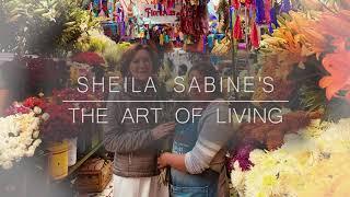 Sheila Sabine - The Art of Living - Casa Alicia