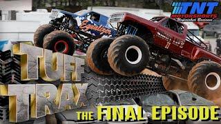 TNT Motorsports: Unfinished Business Tuff Trax Final Episode