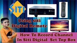 how to record tv screen in sitti digital set top box