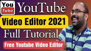 YouTube Video Editor 2021 Full Tutorial | How to Edit Videos with the YouTube Video Editor in 2021