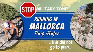 RUNNING IN MALLORCA | PUIG MAJOR | THIS DID NOT GO TO PLAN…