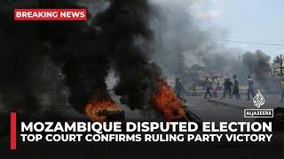 Mozambique's highest court confirms ruling party victory in disputed election