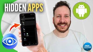 How To Find Hidden Apps On Android