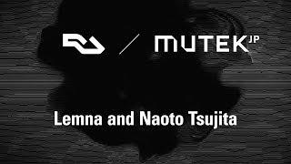 RA Live: Lemna and Naoto Tsujita at MUTEK.JP