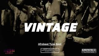 [FREE] | Burna Boy x Fela Kuti ft Wizkid Type Beat "VINTAGE" Afrobeat Instrumental 2023