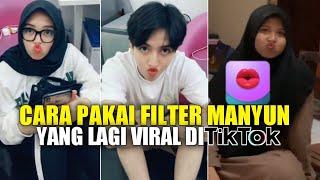 filter manyun yang lagi viral di tiktok terbaru 2021