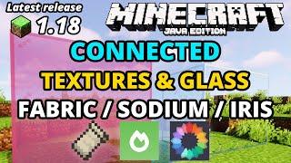 Minecraft Java 1.18 Connected Textures & Glass (Sodium, Fabric, Iris) Download & Install