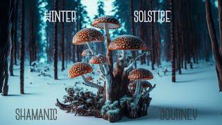 Winter Solstice : Shamanic Drum Journey : Tribal Ambient