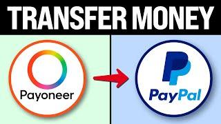 How To Transfer Money From Payoneer To Paypal (EASY Tutorial)