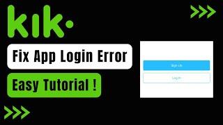 Fix Kik App Login Error / Problem |