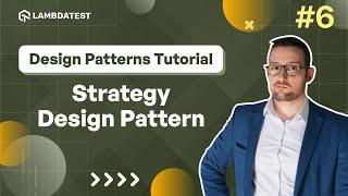 Strategy Design Pattern Explained  | LambdaTest