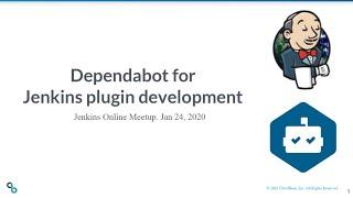 Dependabot for Jenkins Development - Developer Meetup