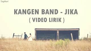 Kangen Band - Jika (Video Lirik)