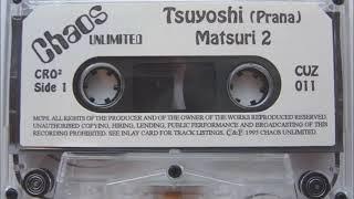 Tsuyoshi Suzuki 1994 mixed by Chaos Unlimited - Matsuri 2