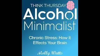 Think Thursday: Chronic Stress- How it Affects Your Brain