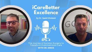 The Journey of Excision Surgery to Transform Endometriosis Care: Dr. Dinos