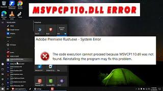 How to Repair MSVCP110.dll was Not Found Error in Windows 10 and Adobe Rush