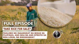 'Fake Rice For Sale?' dokumentaryo ni John Consulta (Full Episode) | I-Witness