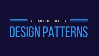 Design Patterns | Clean Code Series | Tech Primers