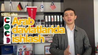 Arab davlatlarida ishlash | Араб давлатларида ишлаш