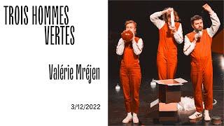 Trois Hommes Vertes - Valérie Mréjen