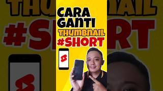 Cara Mengganti Thumbnail Video Shorts Terbaru 2023, Ganti Cover Video Shorts Milik Kamu