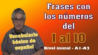 Sentences with numbers from 1 to 10 - Basic Spanish vocabulary - beginners.