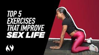 Top 5 Exercises To Improve Your Sex Life | Movement of the Week #SOS #MOTW