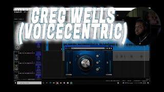 MY NEWEST PLUGIN PICKUP (GREG WELLS VOICECENTRIC)