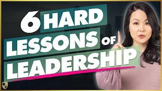 6 Leadership Lessons You'll Probably Learn the Hard Way