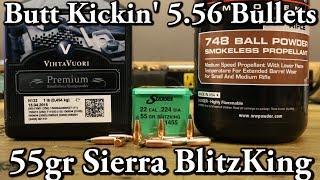 Butt Kickin' 5.56 Bullets - ep7 - 55gr Sierra BlitzKing