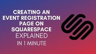 How To Create An Event Registration Page On Squarespace? (2024)