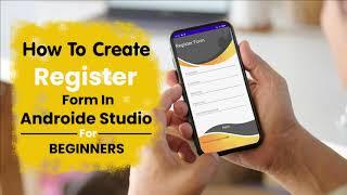 How to Create User Register Form in Android Studio For Beginners
