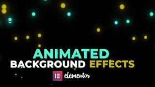 Animated background effect - Elementor Tips and tricks