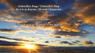 Gabriella's Song - As It Is In Heaven / Så Som i Himmelen - ENGLISH cover by Elsie Lovelock